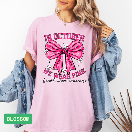🎀 In October We Wear Pink T-Shirt | Breast Cancer Awareness Pink Ribbon Tee - Evie's Dreamlands