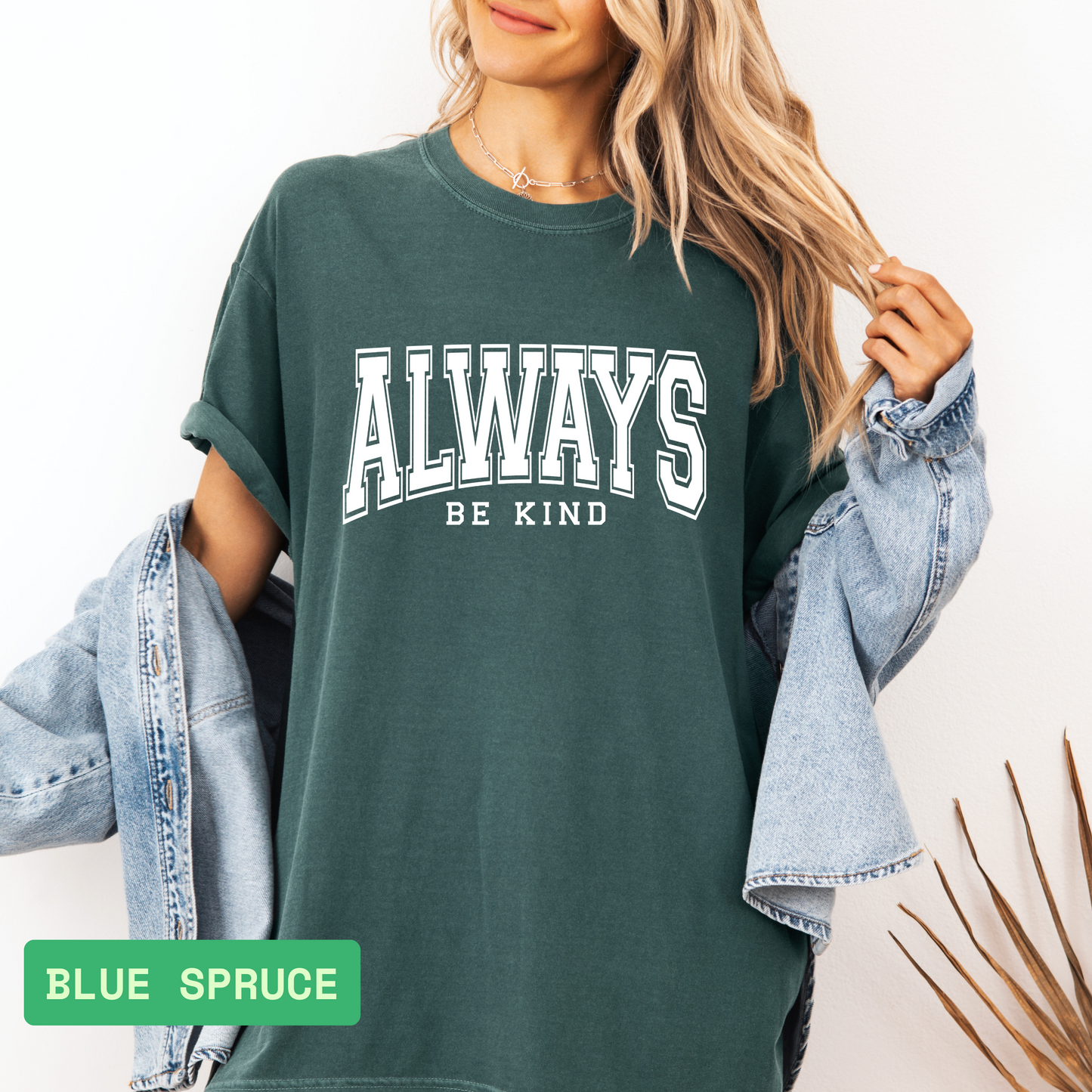 Always Be Kind T-Shirt – Comfort Colors® Kindness Graphic Tee, Positive Message Shirt, Mental Health Awareness Gift - Evie's Dreamlands