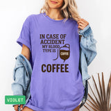 Funny Coffee Lover T-Shirt: "My Blood Type Is Coffee" Humor Tee - Evie's Dreamlands