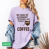 Funny Coffee Lover T-Shirt: "My Blood Type Is Coffee" Humor Tee - Evie's Dreamlands