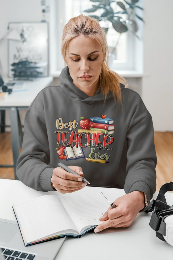 "Best Teacher Ever" Hoodie | Teacher Appreciation Gift - Evie's Dreamlands
