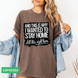 Stay Home T-Shirt – Relaxed Fit Comfort Tee for Homebodies, Unisex Shirt - Evie's Dreamlands
