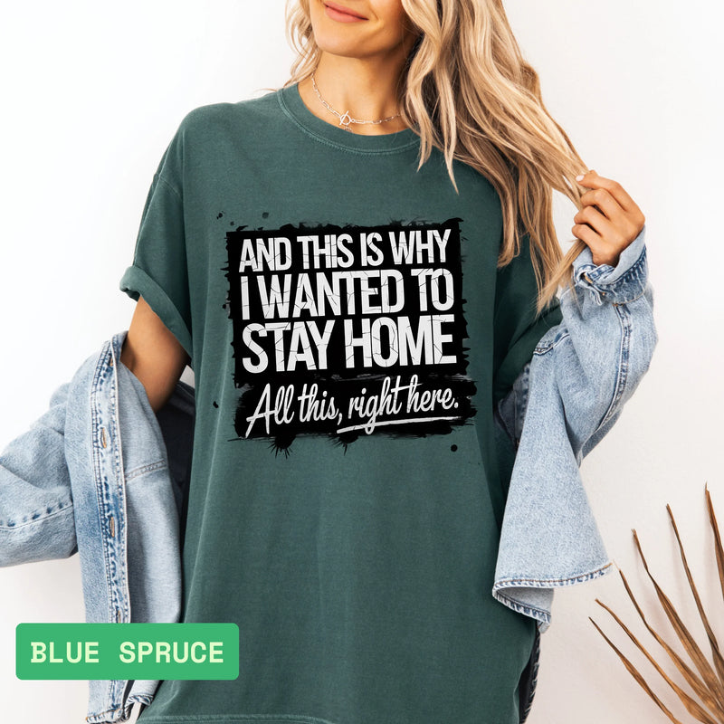 Stay Home T-Shirt – Relaxed Fit Comfort Tee for Homebodies, Unisex Shirt - Evie's Dreamlands