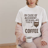 Funny Coffee Lover T-Shirt: "My Blood Type Is Coffee" Humor Tee